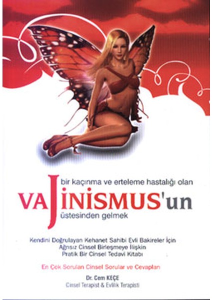 Bir Kaçınma ve Erteleme Hastalığı Olan Vajinismus'un Üstesinden Gelmek