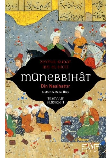 Münebbihat - Din Nasihattır