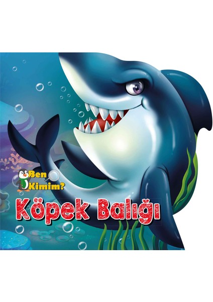 Ben Kimim? - Köpek Balığı