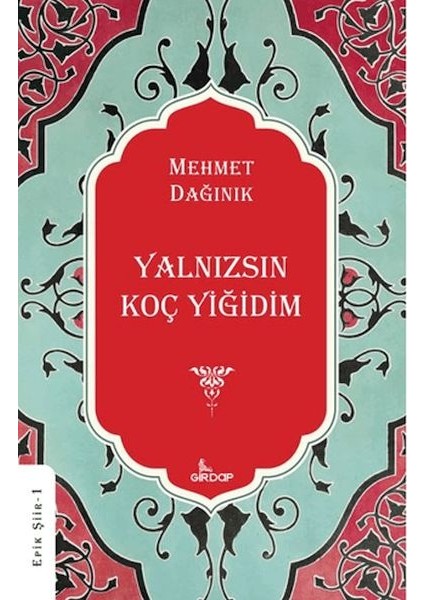 Yalnızsın Koç Yiğidim