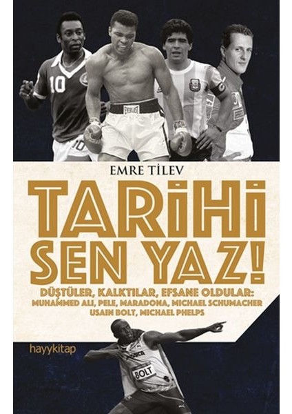 Tarihi Sen Yaz!