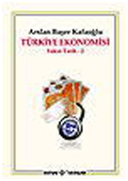 Türkiye Ekonomisi / Yakın Tarih - 2