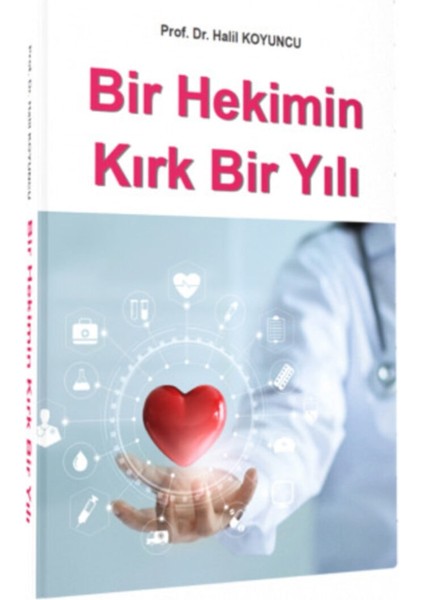 Bir Hekimin Kırk Bir Yılı