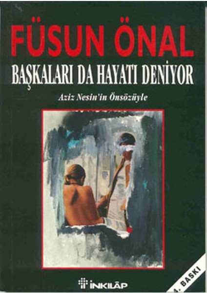 Başkaları Da Hayatı Deniyor