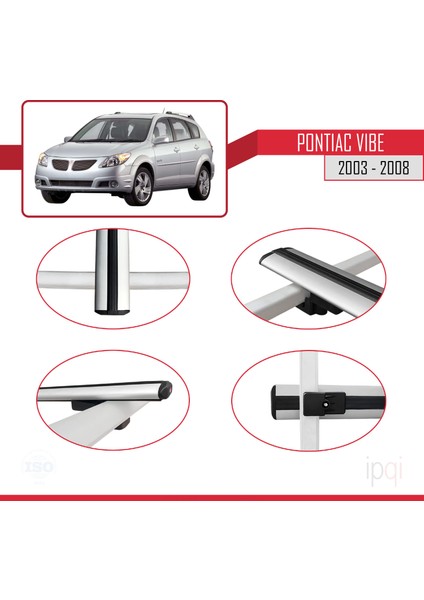 Pontiac Vibe 2003-2008 Arası ile Uyumlu Basıc Model Ara Atkı Tavan Barı Gri 3 Adet fırsatları