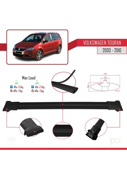 Volkswagen Touran (1t) Pre-Facelift 2003-2010 Arası ile Uyumlu Fly Model Ara Atkı Tavan Barı Siyah 2 Adet modelleri