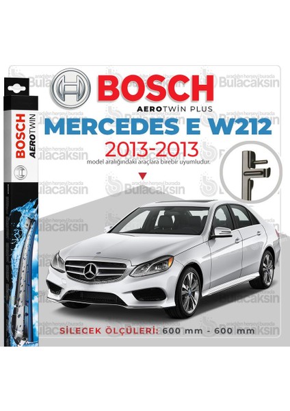 Bosch Aerotwin Muz Silecek Takımı Mercedes E W212 2013-2013 ile Uyumlu