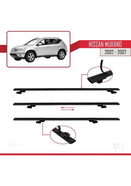 Nissan Murano 2002-2007 Arası ile Uyumlu Basıc Model Ara Atkı Tavan Barı Siyah 3 Adet indirimleri