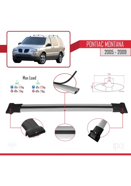 Pontiac Montana 2005-2009 Arası ile Uyumlu Fly Model Ara Atkı Tavan Barı Gri 2 Adet fırsatları