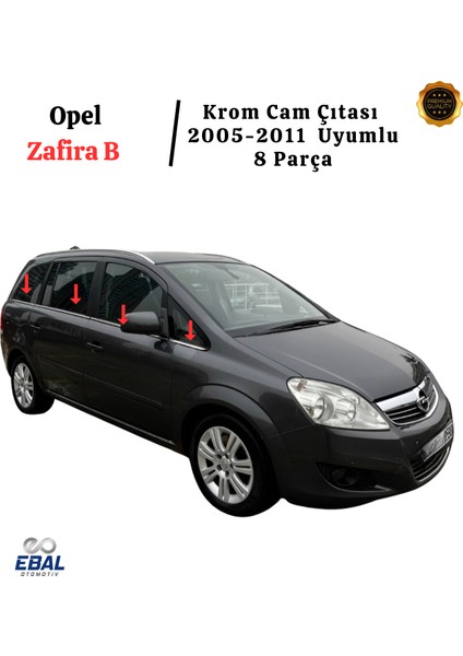 Opel Zafira B Krom Cam Çıtası 8 Prç. 2006-2011 P. Çelik modelleri