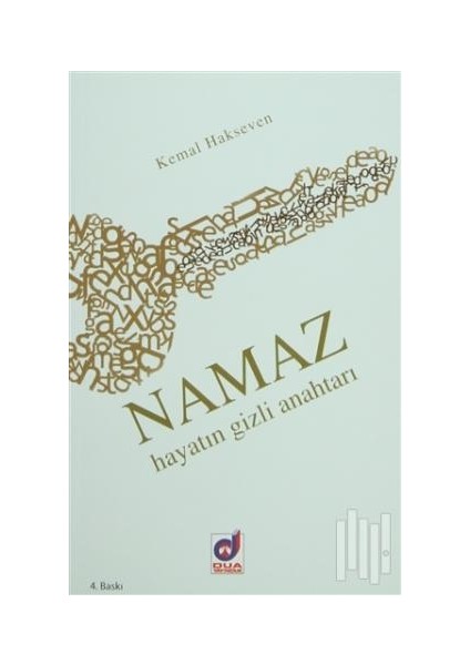 Namaz Hayatın Gizli Anahtarı