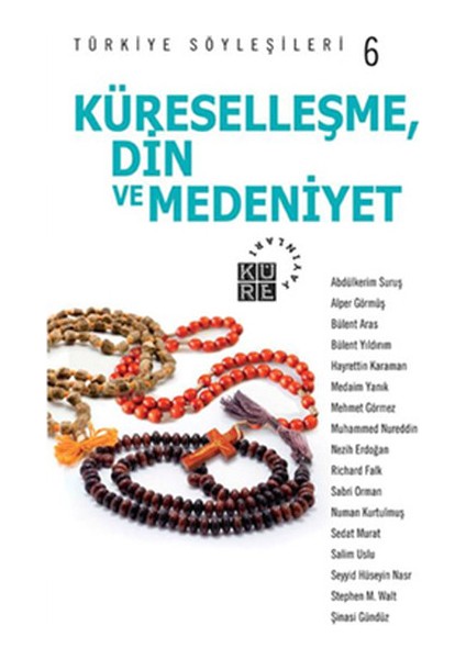 Türkiye Söyleşileri 6 / Küreselleşme Din ve Medeniyet