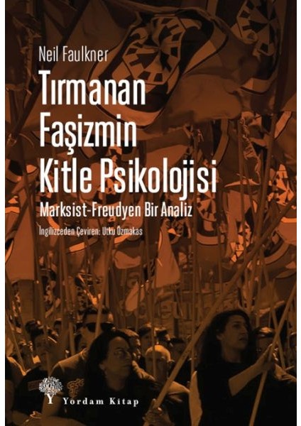 Tırmanan Faşizmin Kitle Psikolojisi