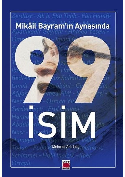 Mikâil Bayram’ın Aynasında 99 Isim