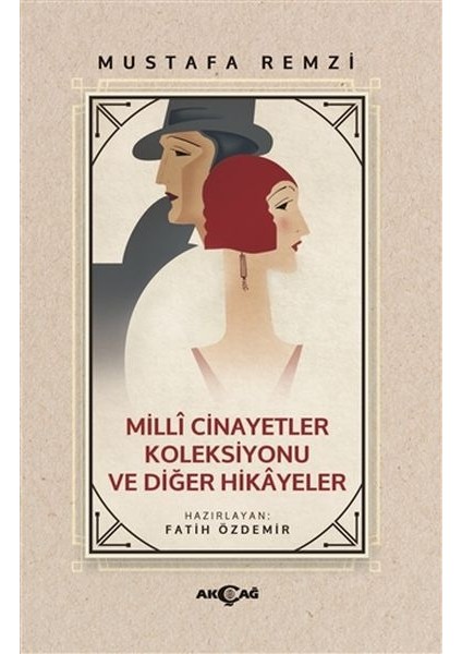 Milli Cinayetler Koleksiyonu ve Diğer Hikayeler