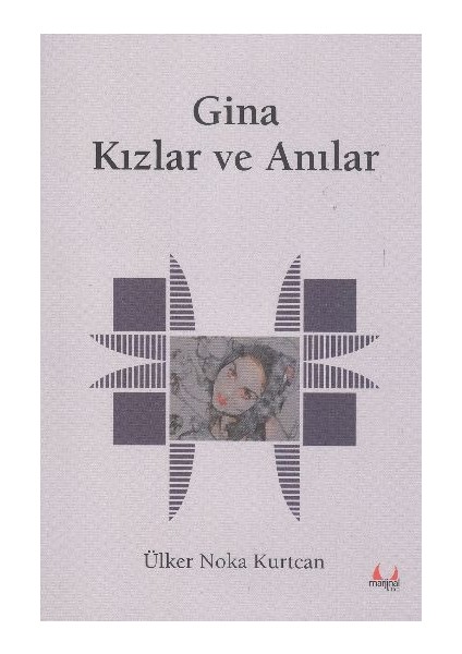 Gina Kızlar ve Anılar
