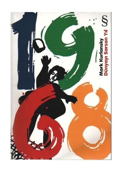 1968 - Dünyayı Sarsan Yıl