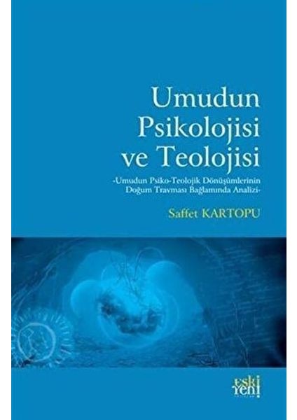 Umudun Psikolojisi ve Teolojisi