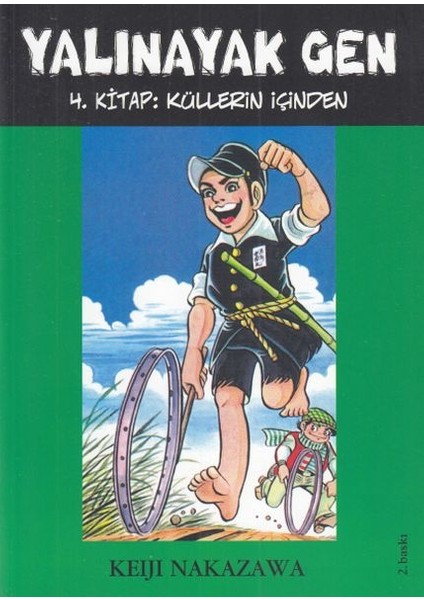Yalınayak Gen 4. Kitap - Küllerin Içinden