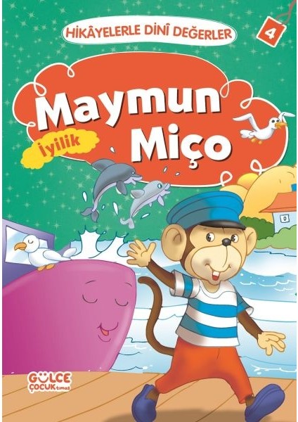 Maymun Miço Iyilik - Hikayelerle Dini Değerler 4