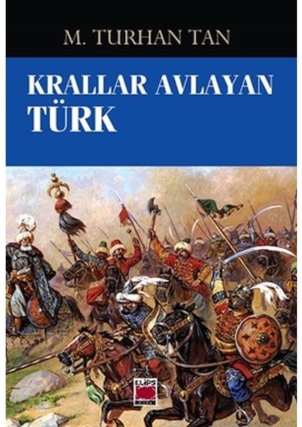 Krallar Avlayan Türk