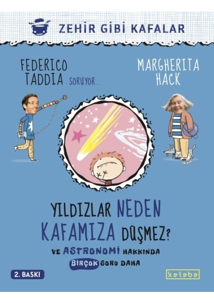 Yildızlar Neden Kafamıza Düşmez? - ve Astronomi Hakkında Birçok Soru Daha