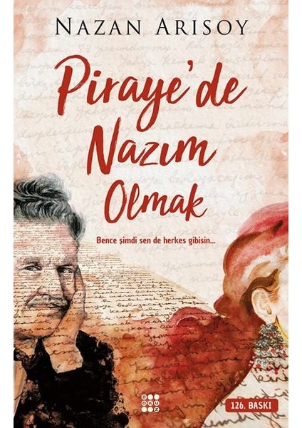 Piraye'de Nazım Olmak