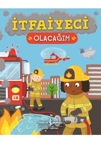 Itfaiyeci Olacağım