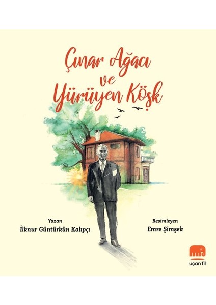 Çınar Ağacı ve Yürüyen Köşk