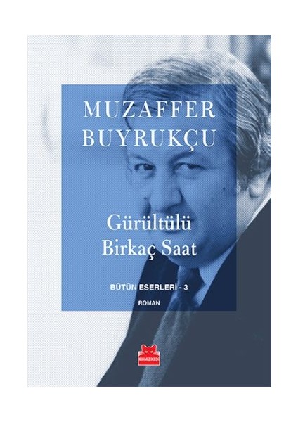 Gürültülü Birkaç Saat