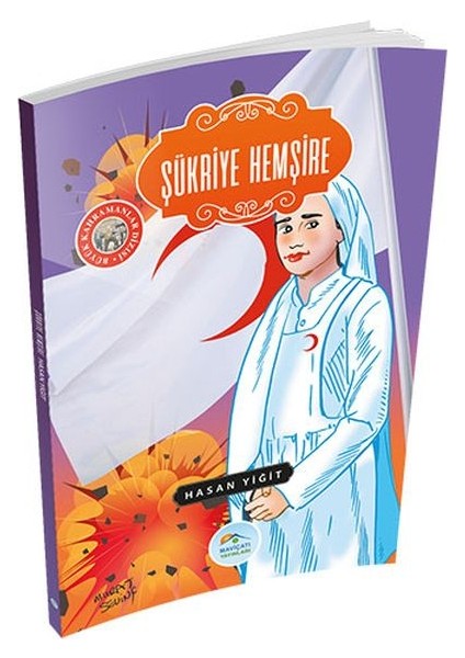 Büyük Kahramanlar - Şükriye Hemşire