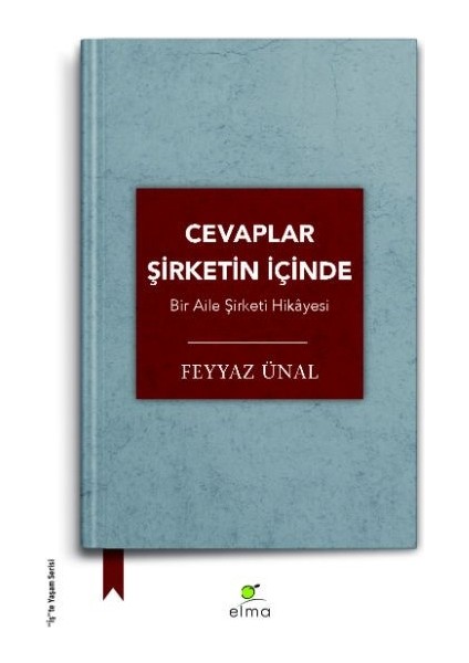 Cevaplar Şirketin Içinde - Bir Aile Şirketi Hikâyesi