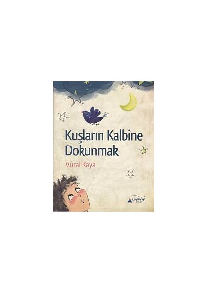 Kuşların Kalbine Dokunmak