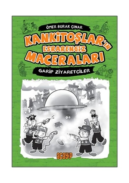 Kankitoşlar'ın Esrarengiz Maceraları 2 - Garip Ziyaretçiler (Ciltli)