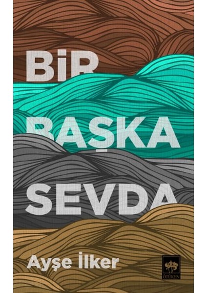 Bir Başka Sevda