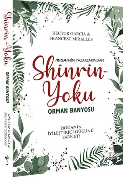 Shinrin Yoku - Orman Banyosu