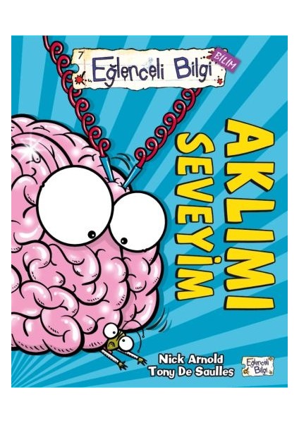 Eğlenceli Bilgi (Bilim) - Aklımı Seveyim