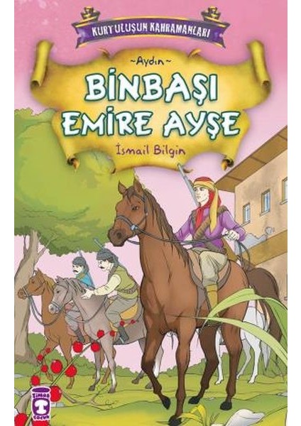 Kurtuluşun Kahramanları: Binbaşı Emire Ayşe