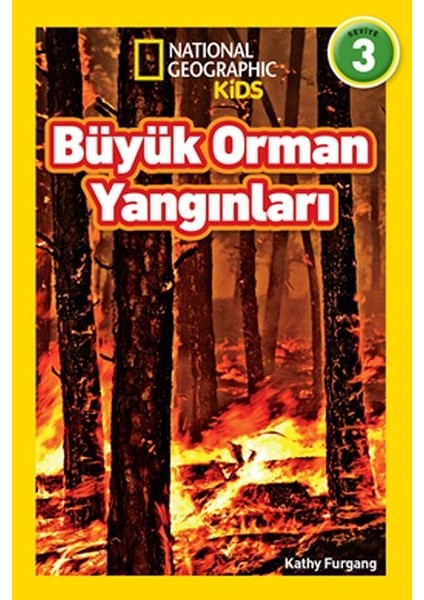 National Geographic Kids - Büyük Orman Yangınları - Seviye 3