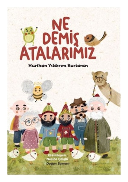 Ne Demiş Atalarımız