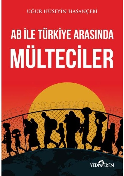 Ab ile Türkiye Arasında Mülteciler