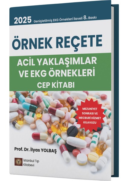 Örnek Reçete - Acil Yaklaşımlar ve Ekg Örnekleri Cep Kitabı