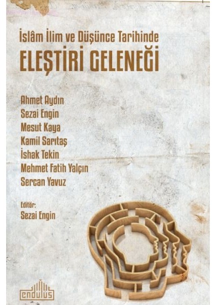 Islâm Ilim ve Düşünce Tarihinde Eleştiri Geleneği