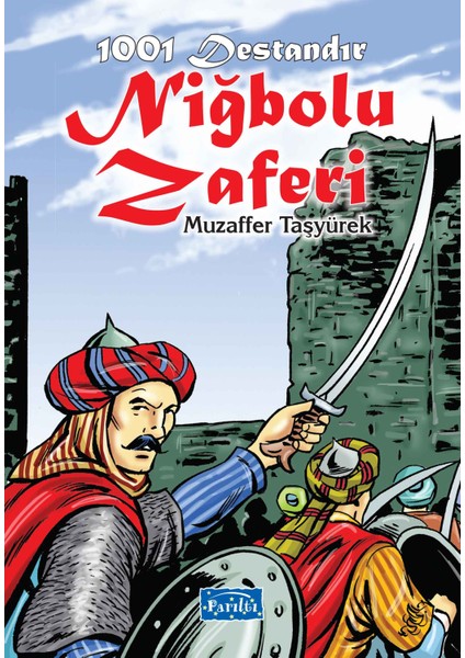 1001 Destandır - Niğbolu Zaferi
