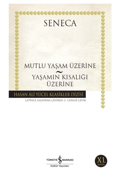 Mutluluk Yaşam Üzerine - Yaşamın Kısalığı Üzerine - Hasan Ali Yücel Klasikleri