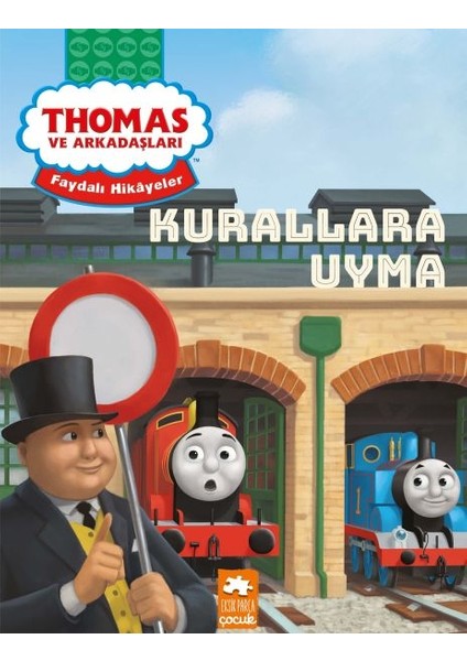 Thomas ve Arkadaşları Faydalı Hikayeler - Kurallara Uyma
