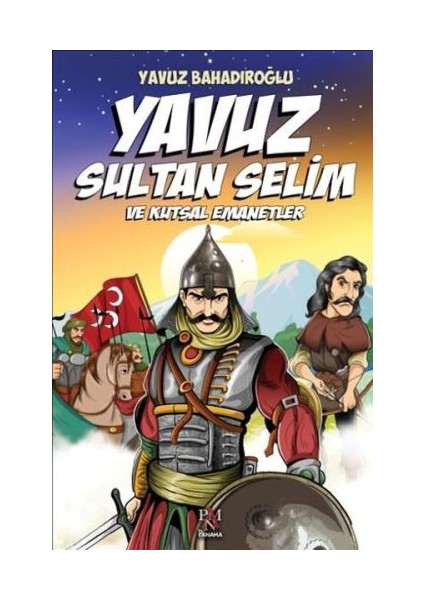 Yavuz Sultan Selim ve Kutsal Emanetler (Çocuk)