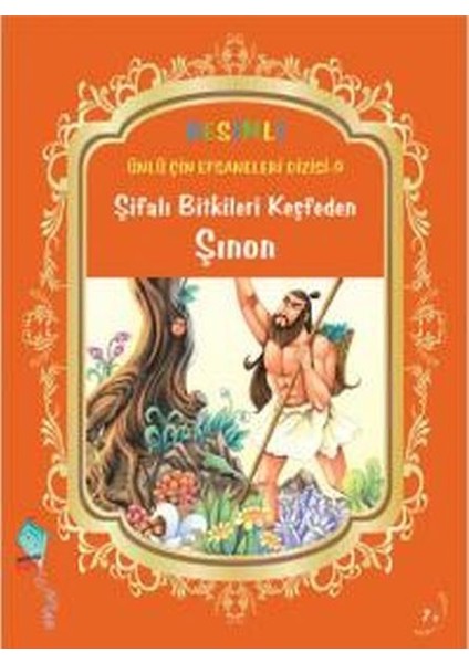 Şifalı Bitkileri Keşfeden Şınon