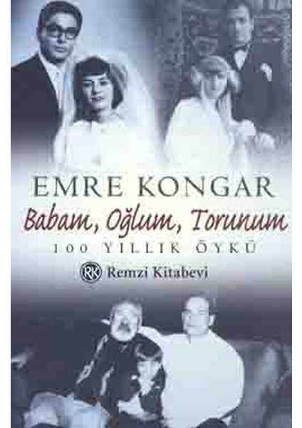 Babam,oğlum,torunum