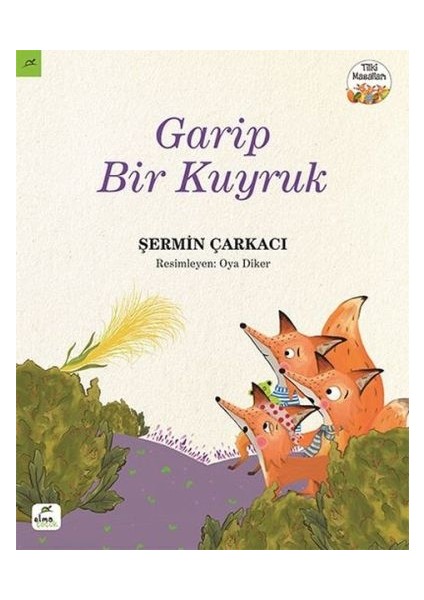 Tilki Masalları 3 - Garip Bir Kuyruk